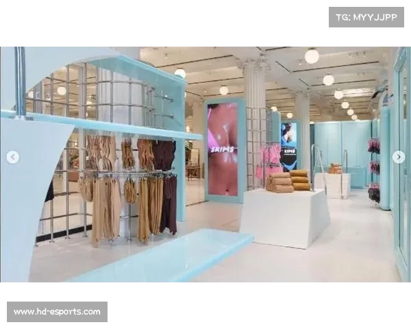 SKIMS融资拓展实体零售与国际市场